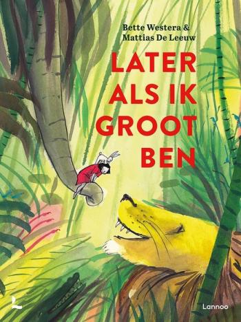 Cover van Later als ik groot ben