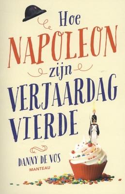 Cover van Hoe Napoleon zijn verjaardag vierde