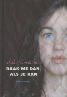 Cover van Raak me dan, als je kan