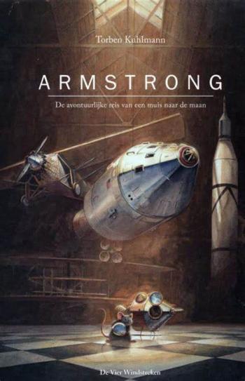 Cover van Armstrong: de avontuurlijke reis van een muis naar de maan