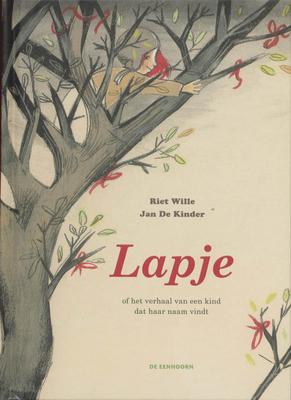 Cover van Lapje, of Het verhaal van een kind dat haar naam vindt