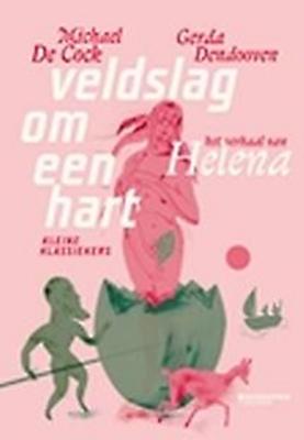 Cover van Veldslag om een hart: het verhaal van Helena