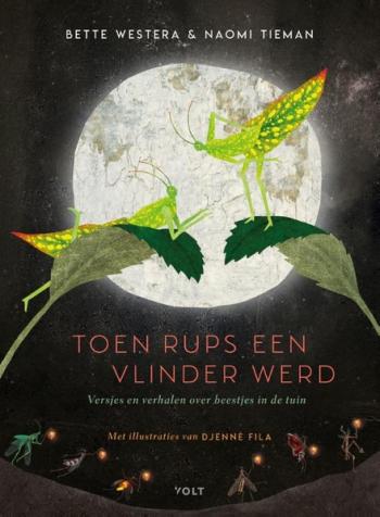 Cover van Toen rups een vlinder werd: versjes en verhalen over beestjes in de tuin