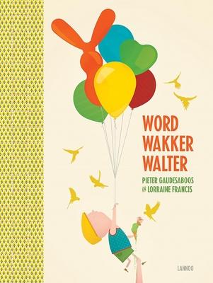 Cover van Word wakker Walter
