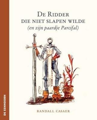 Cover van De ridder die niet slapen wilde (en zijn paardje Parcifal)