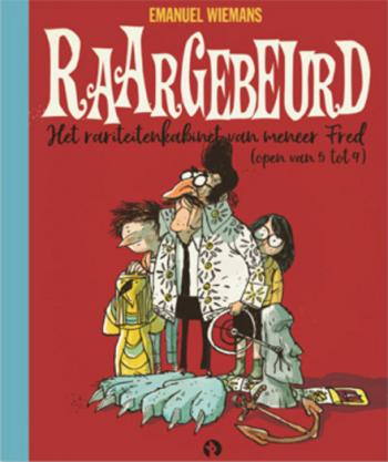 Cover van Raargebeurd : het rariteitenkabinet van meneer Fred