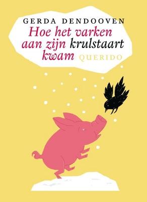 Cover van Hoe het varken aan zijn krulstaart kwam