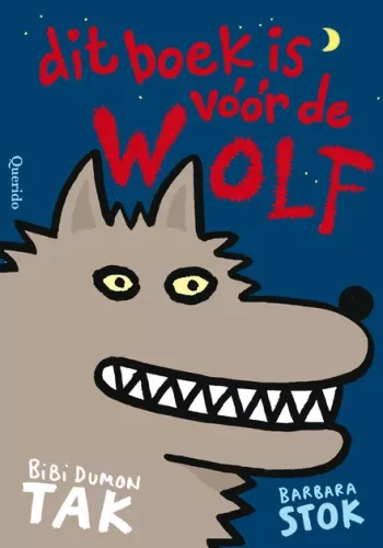 Cover van Dit boek is vóór de wolf