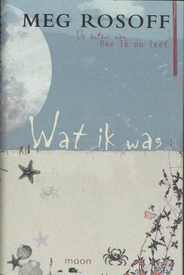 Cover van Wat ik was