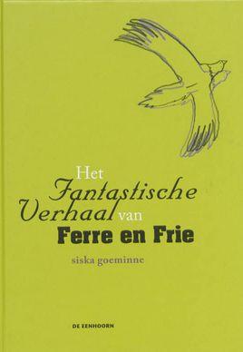 Cover van Het fantastische verhaal van Ferre en Frie