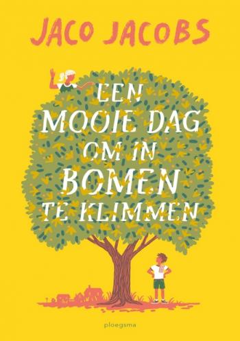 Cover van Een mooie dag om in een boom te klimmen