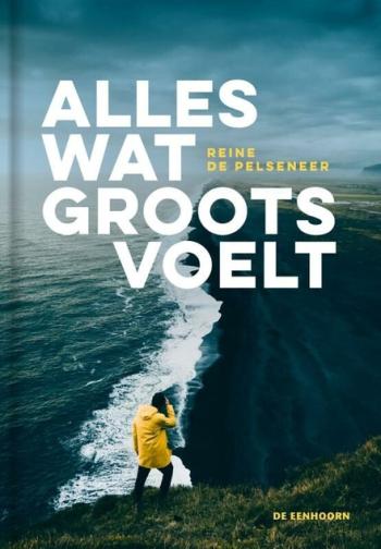 Cover van Alles wat groots voelt