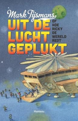 Cover van Uit de lucht geplukt, of hoe Ricky de wereld redt