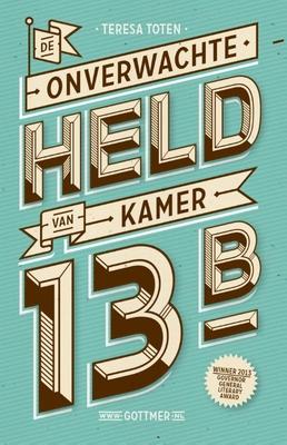 Cover van De onverwachte held van kamer 13B