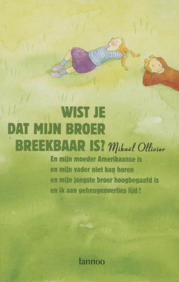 Cover van Wist je dat mijn broer breekbaar is?