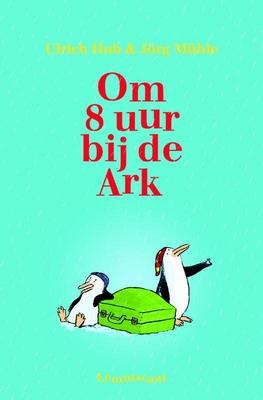 Cover van Om acht uur bij de ark