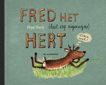 Cover van Fred het (heel erg eigenwijze) hert