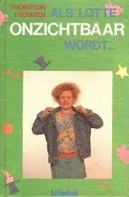 Cover van Als Lotte onzichtbaar wordt ... 